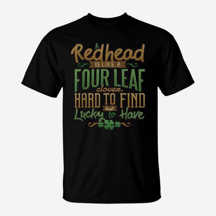 Lucky Redhead St Patrick Day Shirt Green Irish Shamrock Tee T-Shirt