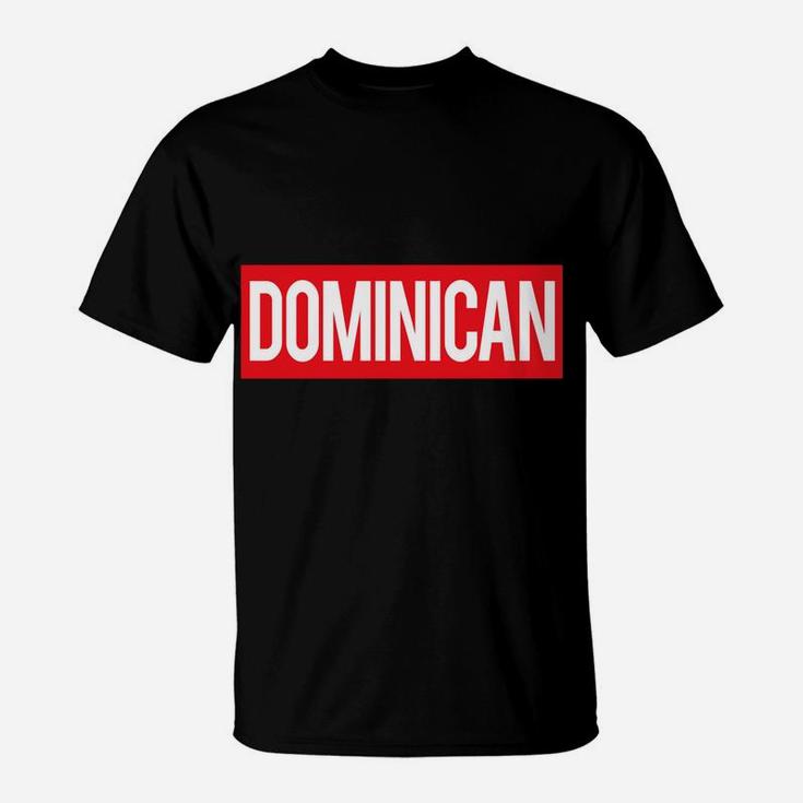 Luxury Iconic Dominican Souvenir For Dominicans T-Shirt