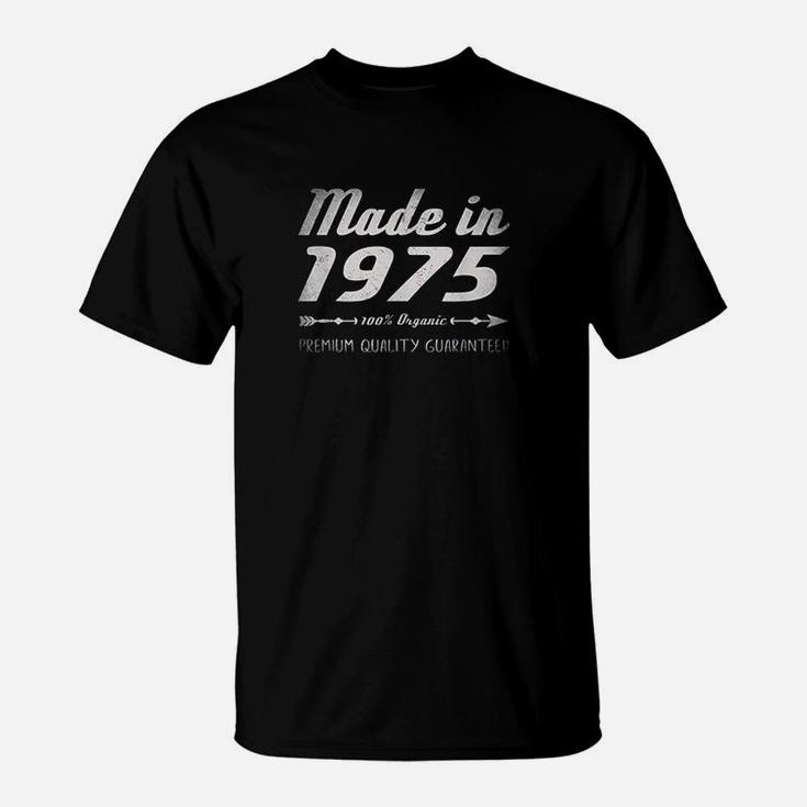 Made 1975 100 Organic Age 46 Birthday Gift T-Shirt
