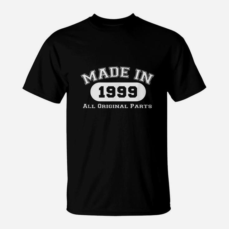 Made In 1999 All Original Parts Funny 22St Birthday Gift T-Shirt
