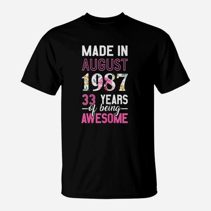 Made In August 1987 33Rd Birthday August Girl T-Shirt
