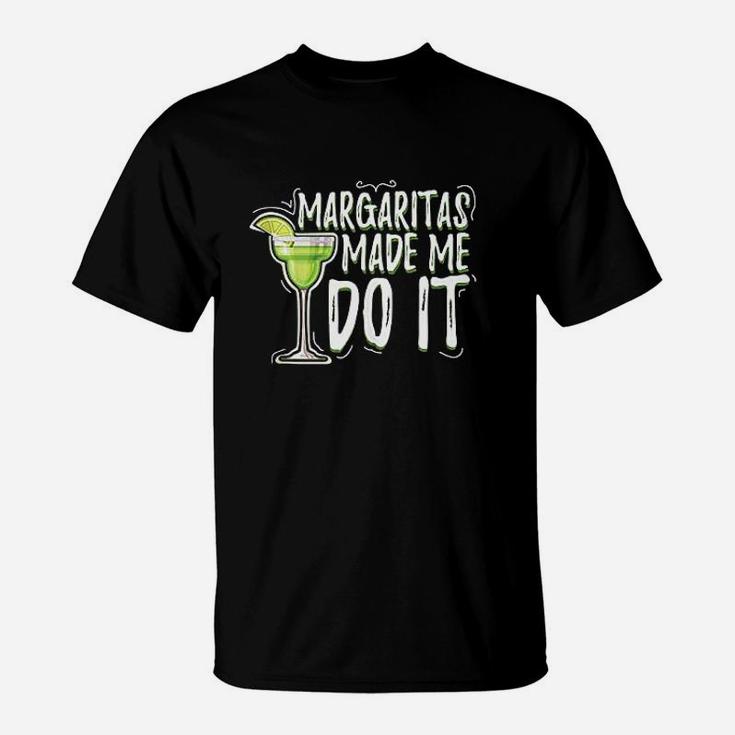 Made Me Do It Funny Drinking Gift T-Shirt