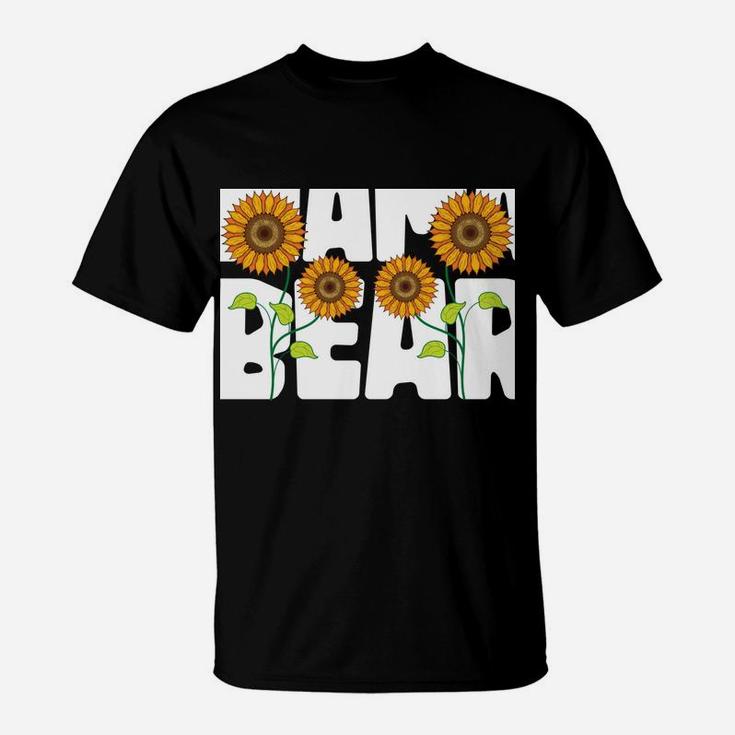 Mama Bear Mom Yellow Flower Blossom Garden Sunflower T-Shirt