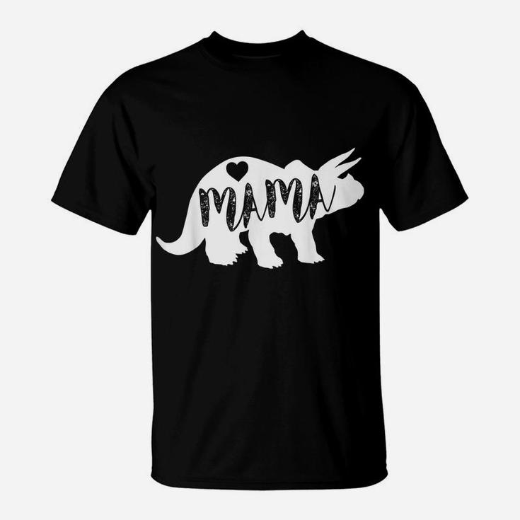Mama Triceratops Dinosaur  Funny Gift For Mother Day T-Shirt