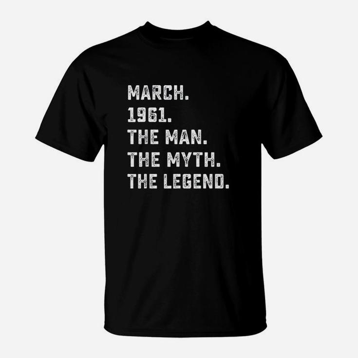 March The Man Myth Legend 1961 T-Shirt