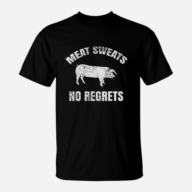 Meat Sweats No Regrets T-Shirt