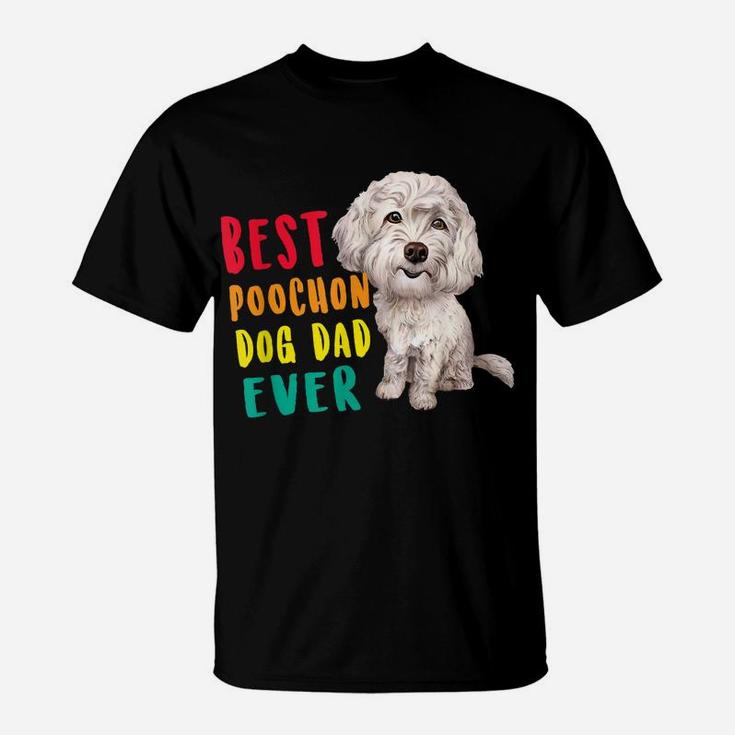 Mens Best Poochon Dog Dad Ever Fathers Day Funny Cute T-Shirt
