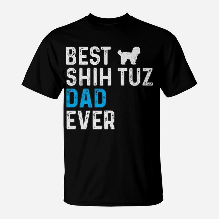 Mens Best Shih Tuz Dad Ever Dog Dad Pet Owner Shih Tuz Daddy T-Shirt