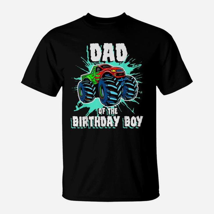 Mens Dad Of The Birthday Boy Monster Truck Birthday Party T-Shirt