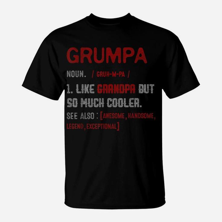 Mens Definition Grumpa Like Grandpa But Much Cooller Father's Day T-Shirt