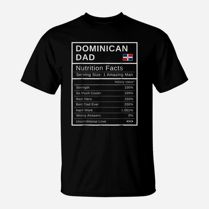 Mens Dominican Dad, Nutrition Facts Shirt Fathers Day Hero Gift T-Shirt