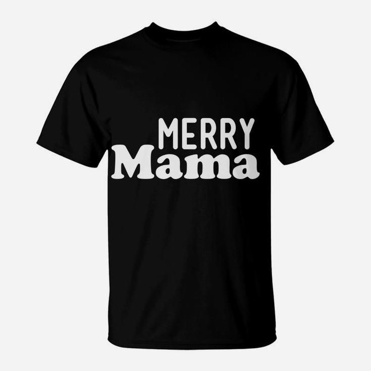 Mens Merry Mama Christmas Xmas Morning Pajama Fun Cute Gift T-Shirt