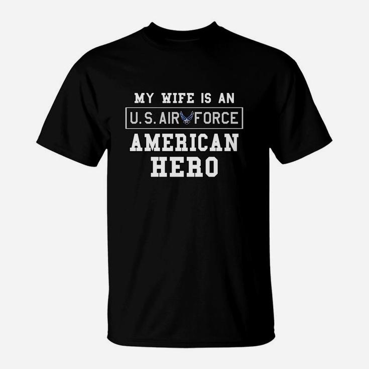 Mens My Wife Is An American Hero Us Air Force Proud Husband T-Shirt