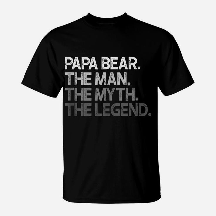 Mens Papa Bear Shirt Gift For Dads & Fathers The Man Myth Legend T-Shirt