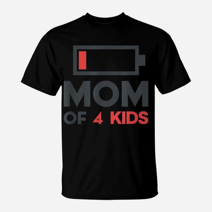 Mom Of 4 Kids Shirt Women Funny Mothers Day Gifts From Son T-Shirt