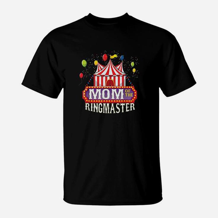 Mom Of The Birthday Ringmaster Kids Circus Party Bday T-Shirt