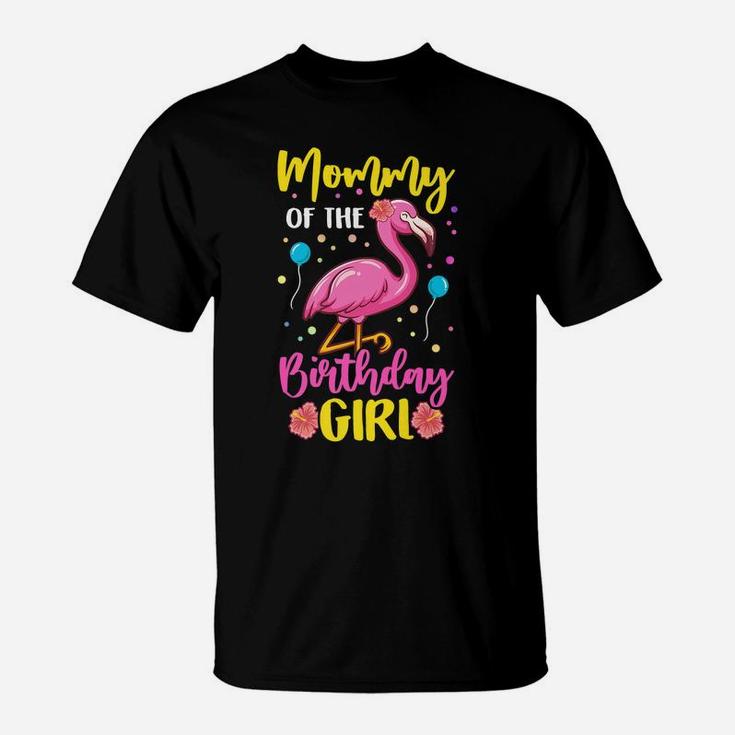 Mommy Of The Birthday Girl Flamingo Party Family T-Shirt
