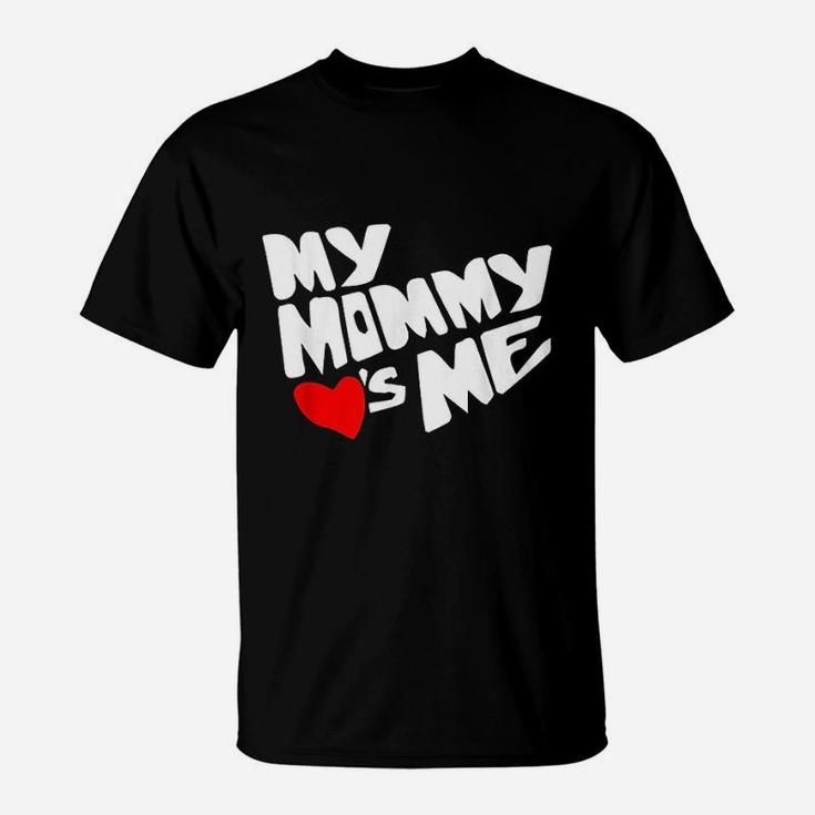 Mommy Valentines Day Loves Me T-Shirt