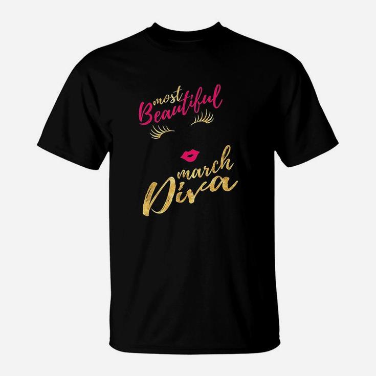 Most Beautiful March Diva T-Shirt