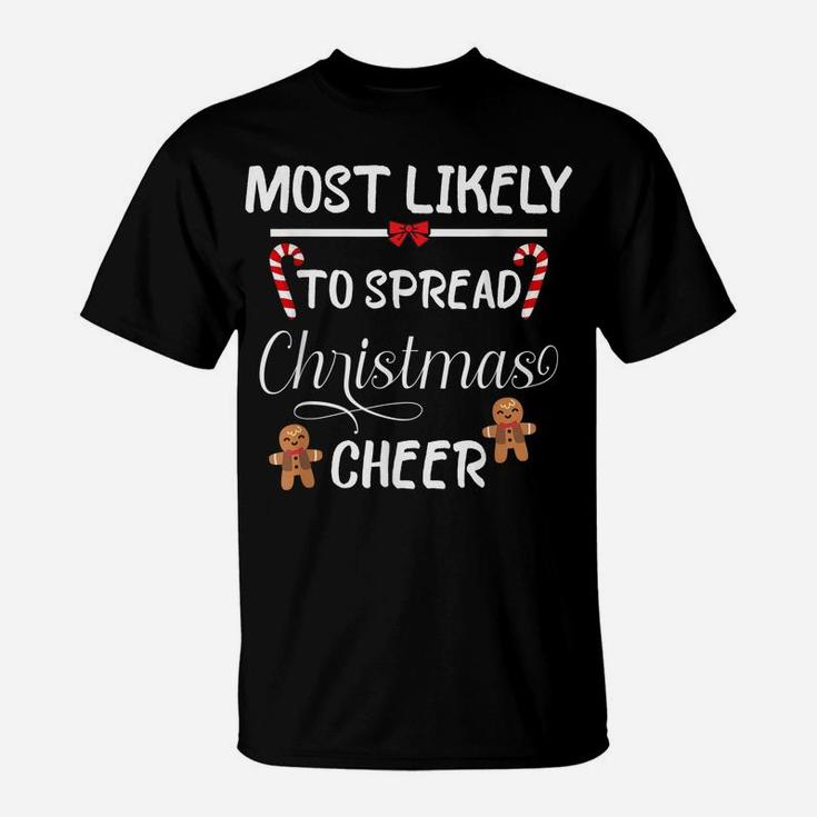 Most Likely To Spread Christmas Cheer Matching Family T-Shirt