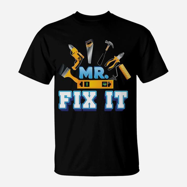 Mr Fix It Break Matching Son & Father Day Dad Papa Daddy Sweatshirt T-Shirt