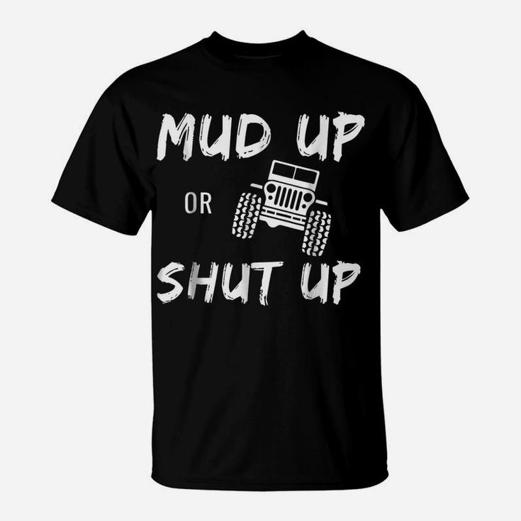 Mud Bogging Mudding  - Funny Novelty Tee Shirt Gift T-Shirt