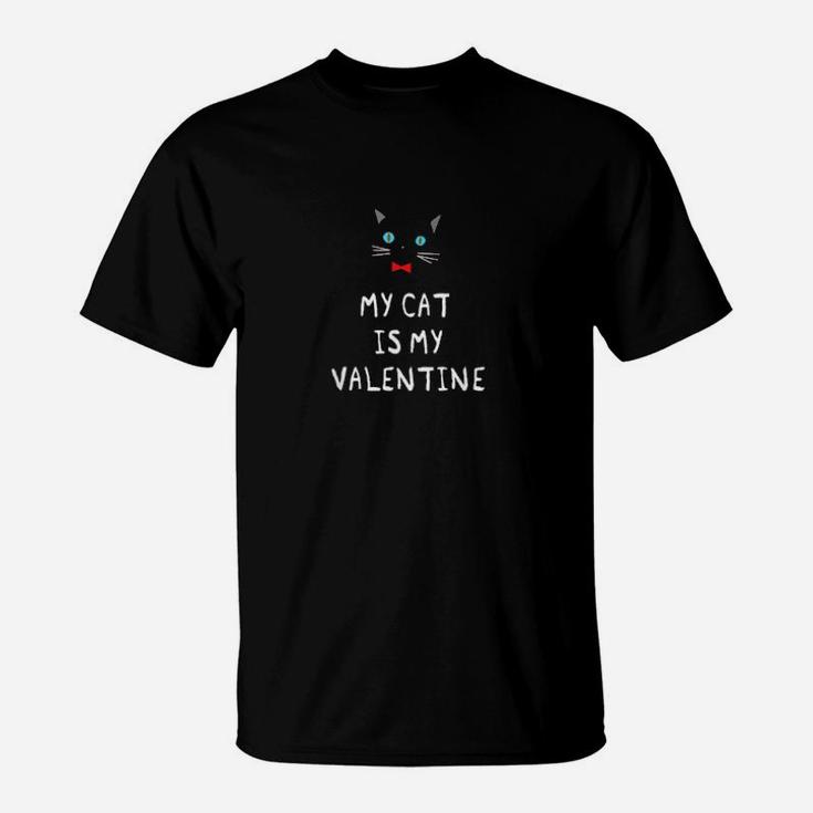 My Cat Is My Valentine Lustig Sarkastisch Valentinstag T-Shirt