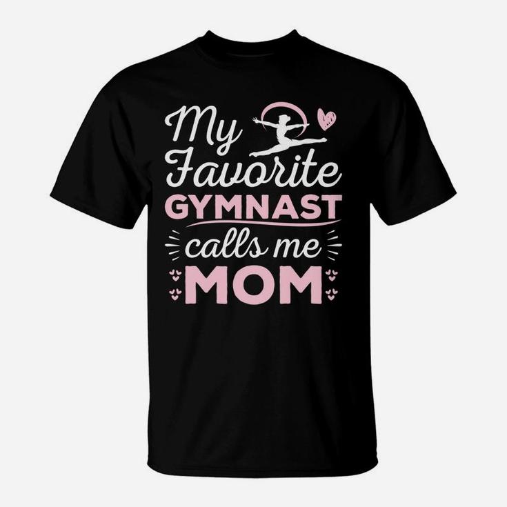My Favorite Gymnast Calls Me Mom Gymnastic Lover T-Shirt