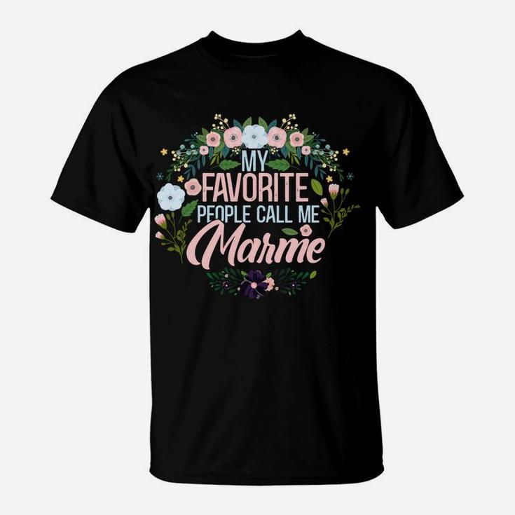 My Favorite People Call Me Marme, Xmas Momgrandma Sweatshirt T-Shirt