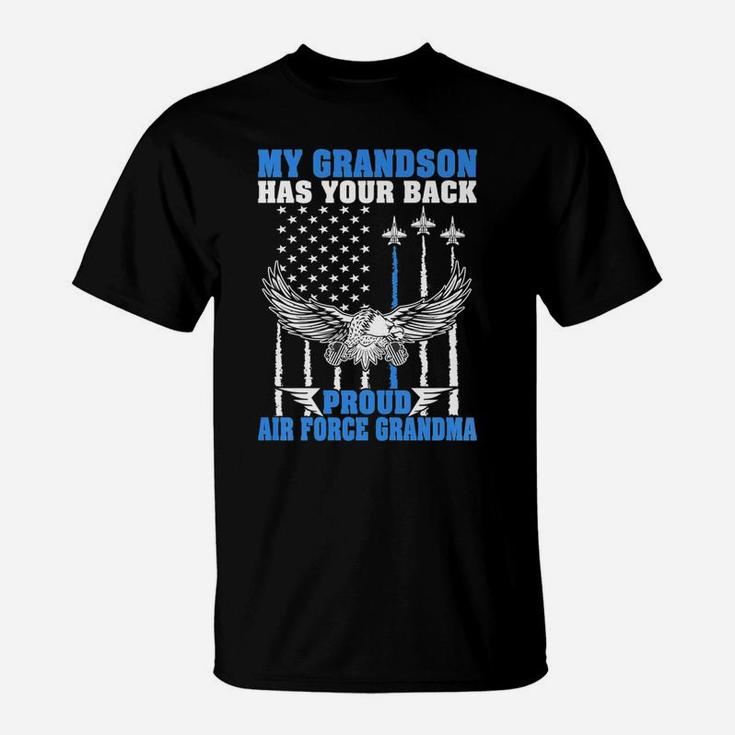 My Grandson Has Your Back Proud Air Force Grandma Military T-Shirt