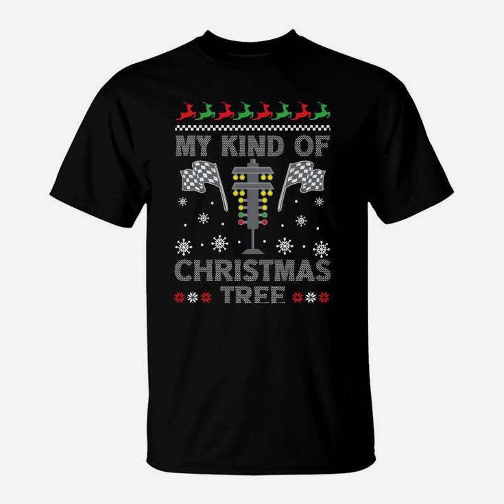 My Kind Of Christmas Tree Gifts Racing Car Driver Ugly Xmas Sweatshirt T-Shirt