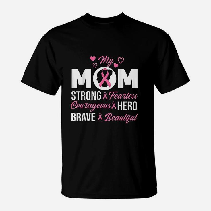 My Mom Pink Ribbon Warrior Inspirational T-Shirt
