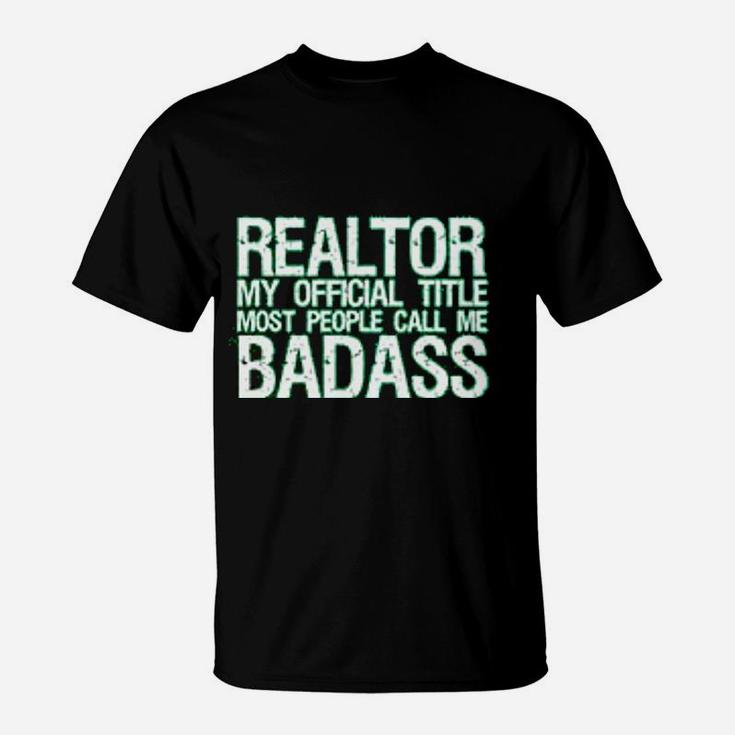 My Official Title Real Estate Agent Gifts Realtor Job T-Shirt
