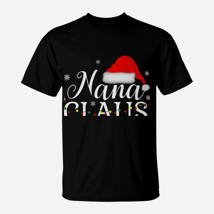 Nana Claus Funny Christmas Pajamas Matching Grandmother Gift T-Shirt