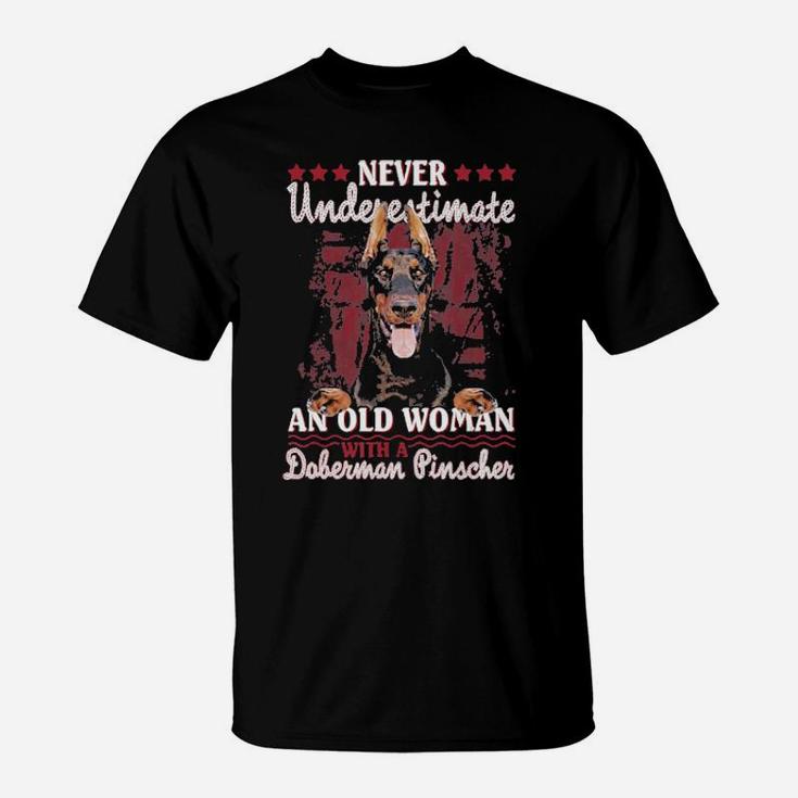 Never Underestimate An Old Woman With A Doberman T-Shirt