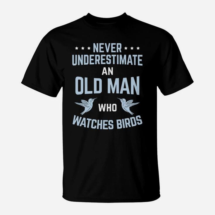 Never Underestimate Old Man Birdwatching Birding Birder T-Shirt