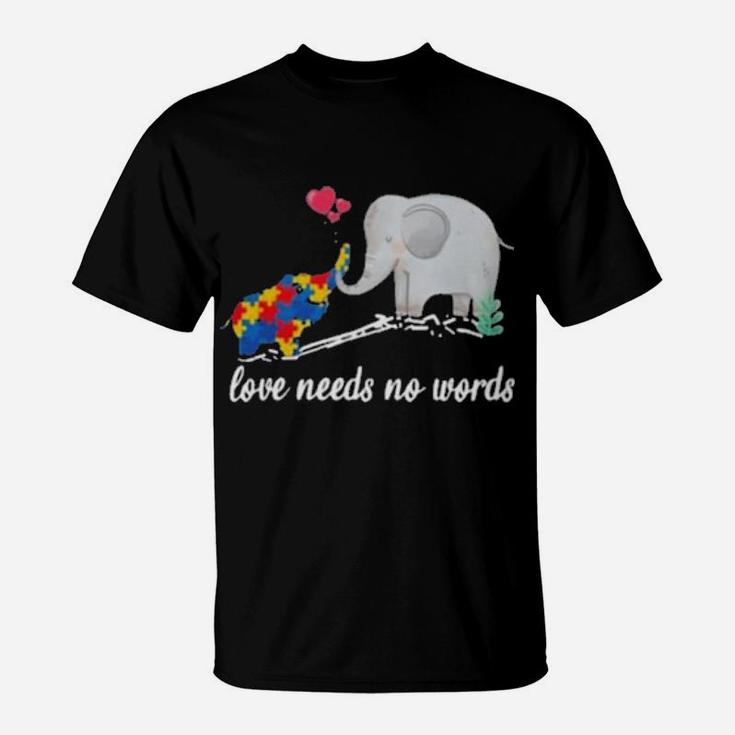 Non Verbal Autism Awareness Elephant Love Needs No Words T-Shirt