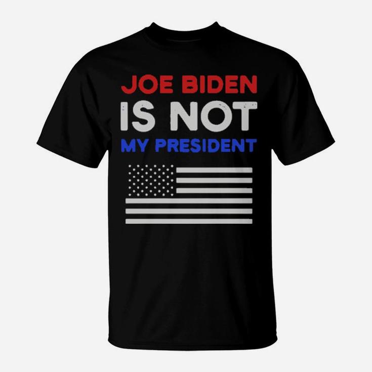 Not My President T-Shirt