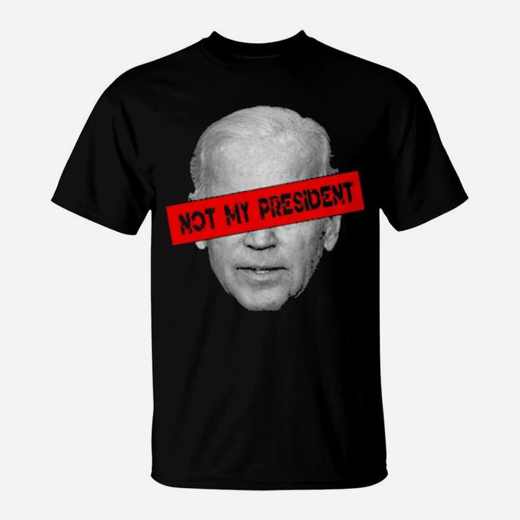 Not My President This President Doesn't Represent Me T-Shirt