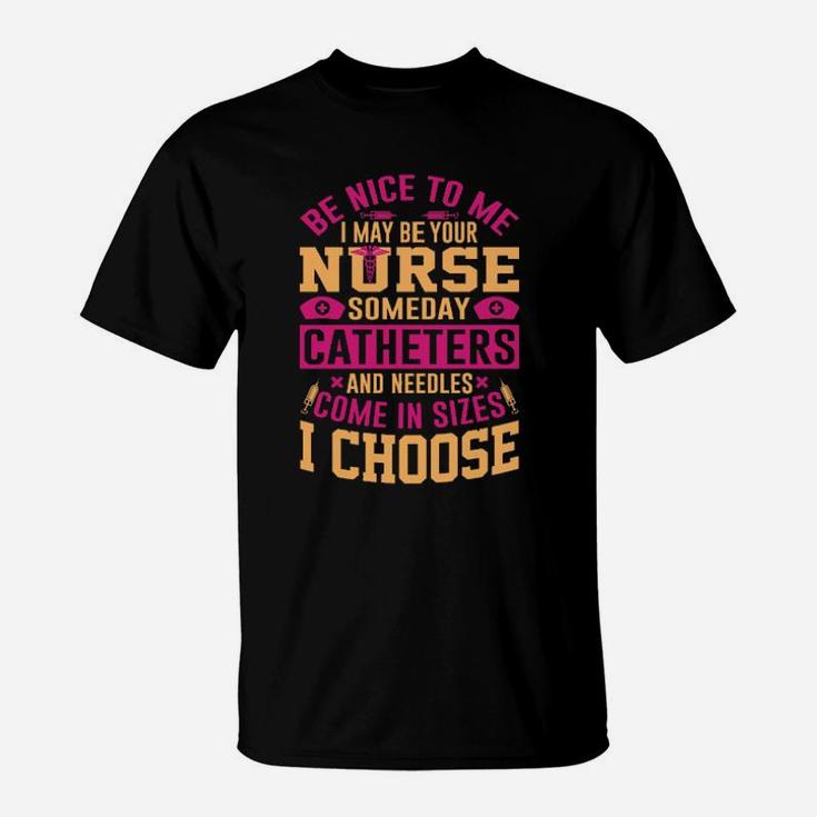 Nurse I Choose T-Shirt
