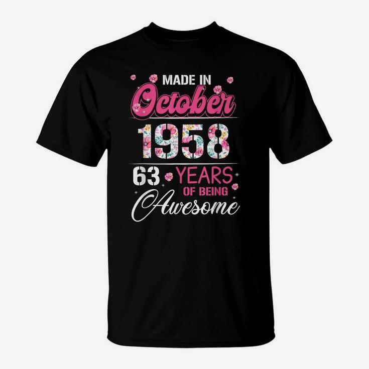 October Girls 1958 Birthday Gift 63 Years Old Made In 1958 T-Shirt