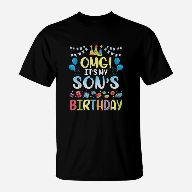 Omg Its My Sons Birthday Happy To Me You Daddy Mommy T-Shirt