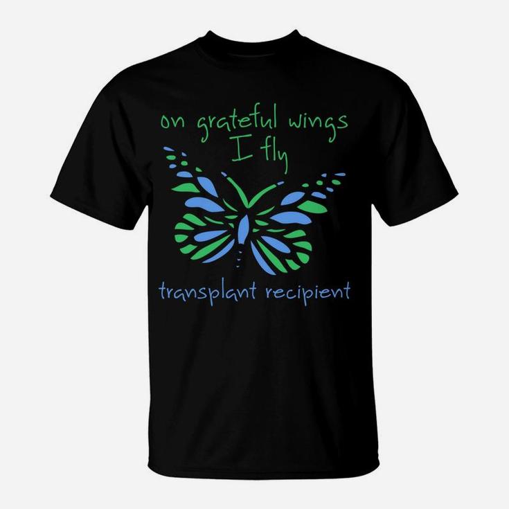 On Grateful Wings I Fly Butterfly - Transplant Recipient T-Shirt