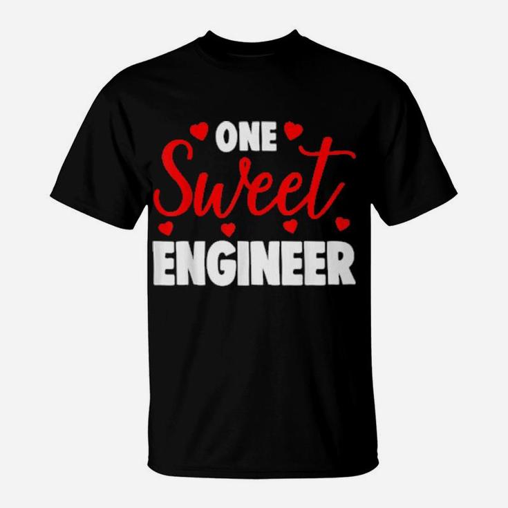 One Sweet Engineer Valentines Day T-Shirt