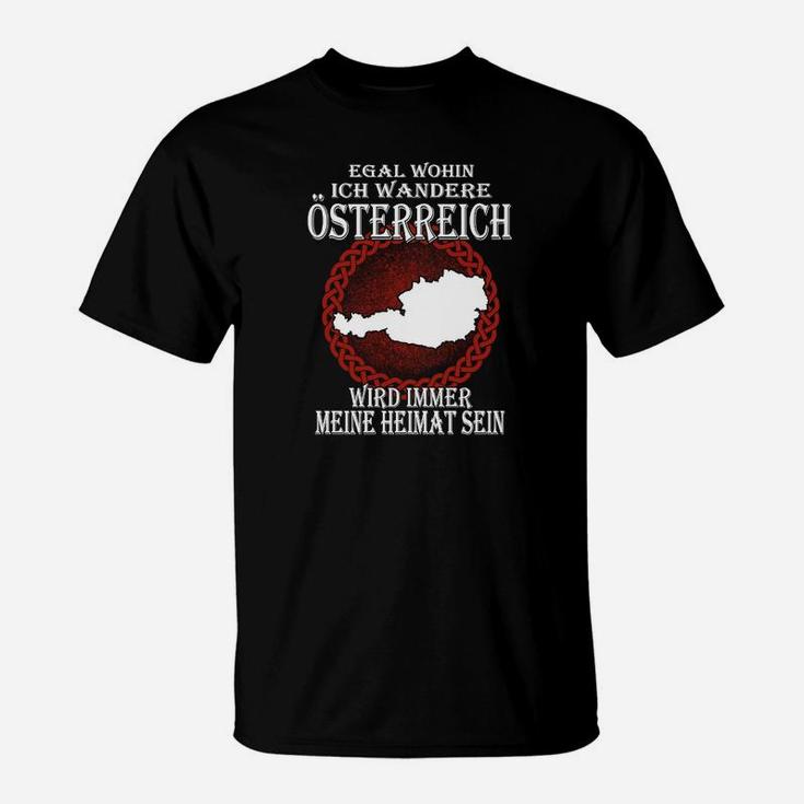 Österreich Wird Immer Meine Heimat Sein T-Shirt