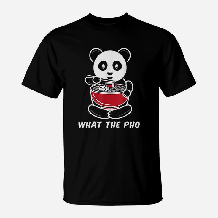 Panda What The Pho Ramen Noodles T-Shirt