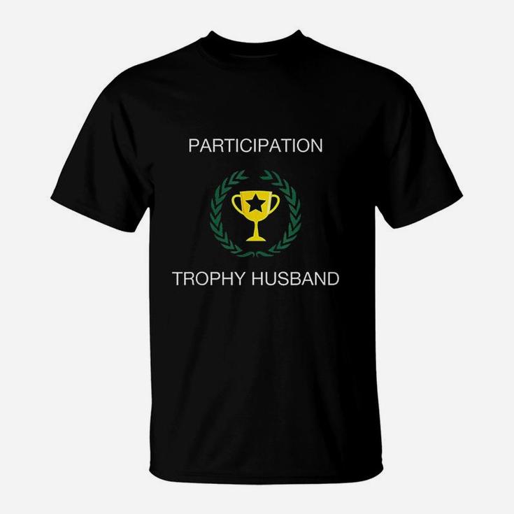 Participation Trophy Husband T-Shirt