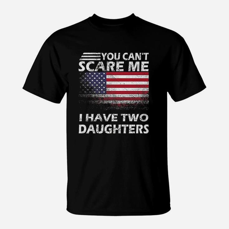 Patriotic Two Daughters Gifts Funny Mom And Dad 2 Daughter T-Shirt