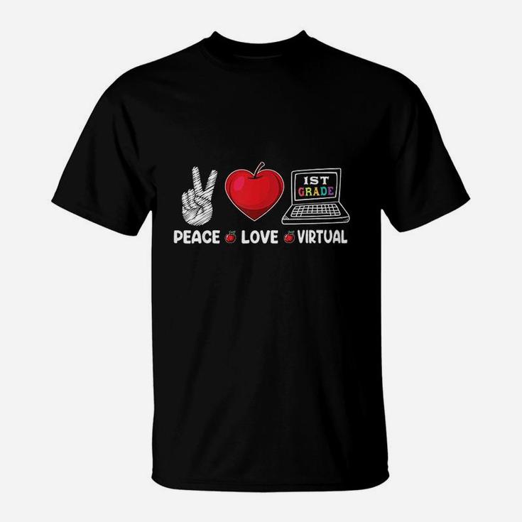 Peace Love Virtual 1St Grade Teacher Home Distance Learning T-Shirt