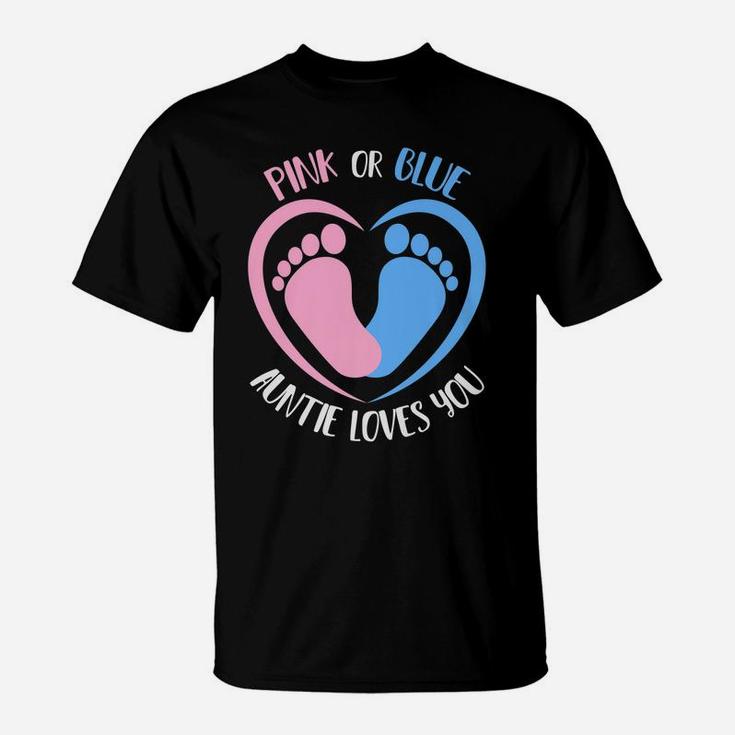 Pink Or Blue Auntie Loves You Gender Reveal Aunt T-Shirt